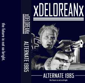 xDeloreanx - Alternate 1985 album cover