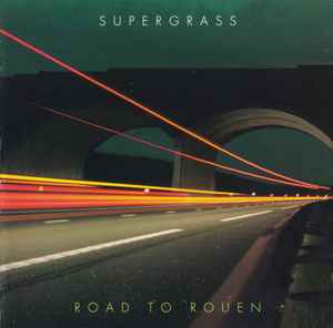 Supergrass - Road To Rouen album cover