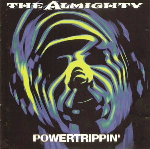 The Almighty - Powertrippin' | Releases | Discogs