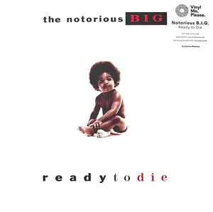 Ready To Die - The Notorious B.I.G.
