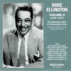 Duke Ellington - Volume 9 1942-1947 The Alternative Takes In Chronological Order album cover