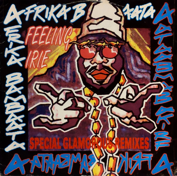 Album herunterladen Afrika Bambaataa - Feeling Irie Special Glamorous Remixes