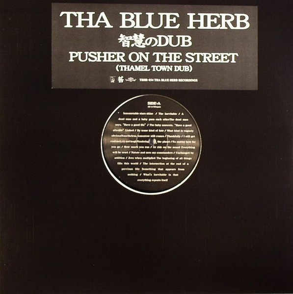 Tha Blue Herb – 智慧のDub / Pusher On The Street (Thamel Town Dub