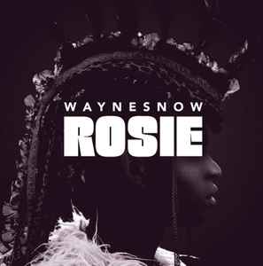 Wayne Snow - Rosie album cover
