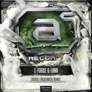 E-Force (2) - Evolved (Frequencerz Remix)