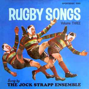 The Jock Strapp Ensemble - Rugby Songs Volume Three