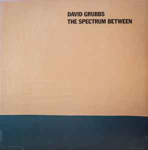 David Grubbs - The Spectrum Between album cover
