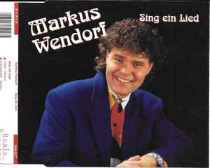 Markus Wendorf - Sing Ein Lied album cover