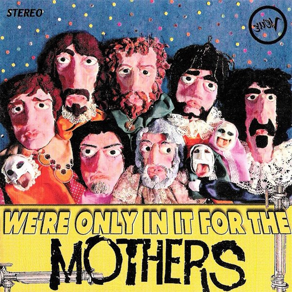 Zappa / Mothers – We're Only In It For The Mothers / Money Demos