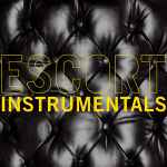 Cover of Escort (Instrumentals), 2013-06-10, File