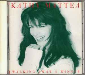 Walking Away A Winner - Kathy Mattea