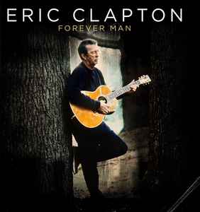 Eric Clapton - Forever Man album cover