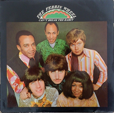 The Ferris Wheel – Can't Break The Habit (1967, Vinyl) - Discogs