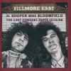 Al Kooper, Mike Bloomfield - Fillmore East (The Lost Concert Tapes 12/13/68)