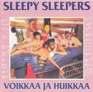 Sleepy Sleepers - Voikkaa Ja Huikkaa album cover