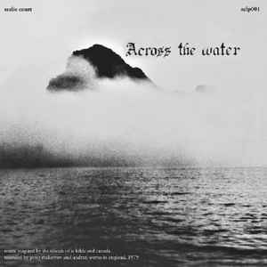 Across The Water - Across The Water