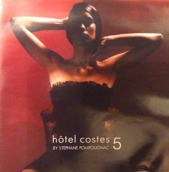 Stéphane Pompougnac – Hôtel Costes 5 (CD) - Discogs