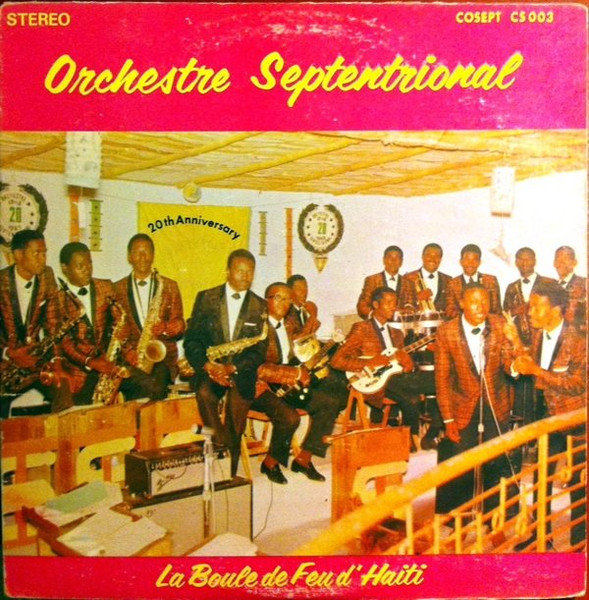 Orchestre Septentrional – La Boule De Feu D'Haiti (1968, Vinyl) - Discogs