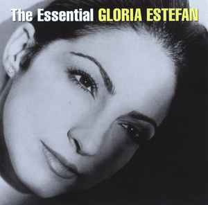 Gloria Estefan - The Essential Gloria Estefan album cover