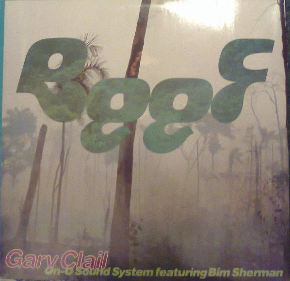 Gary Clail On-U Sound System Featuring Bim Sherman – Beef (1990