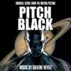 Graeme Revell - Pitch Black (Original Score From The Motion Picture)