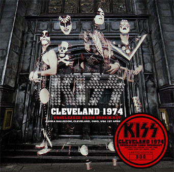 Kiss – Cleveland 1974 (Unreleased Radio Broadcast) (2014, CD 