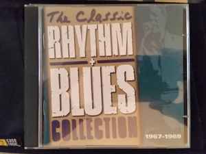 Various - The Classic Rhythm + Blues Collection 1967-1969