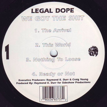 Legal Dope – We Got The Shit (1998, Vinyl) - Discogs