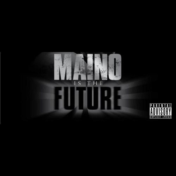 baixar álbum Maino - Maino Is The Future