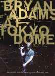 Bryan Adams – Bryan Adams At Tokyo Dome (2007, DVD) - Discogs