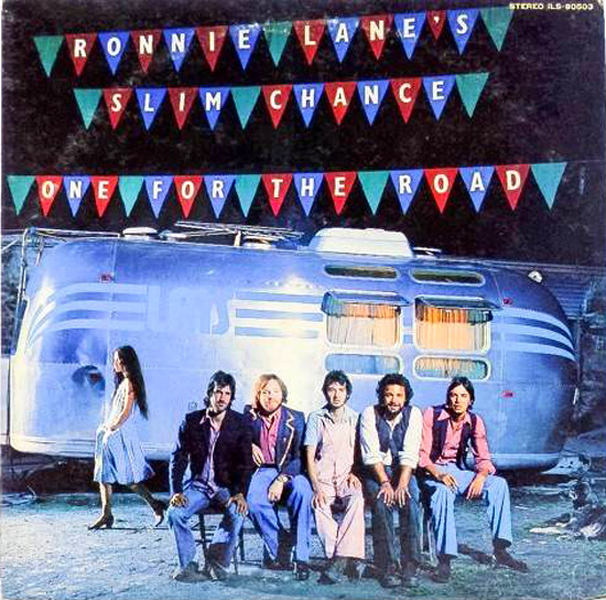 Ronnie Lane's Slim Chance – One For The Road (2015, 180 gram