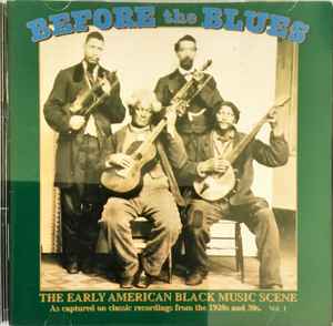 Various - Before The Blues Vol. 1 (The Early American Black Music Scene)