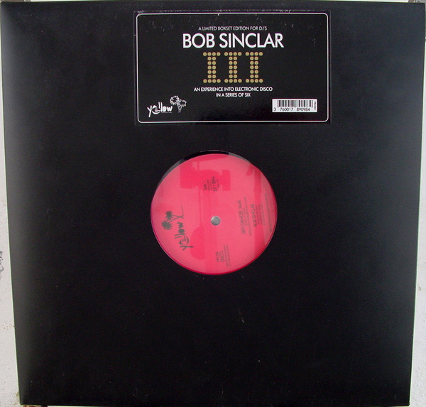 Bob Sinclar – III (An Experience Into Electronic Disco In A Serie ...