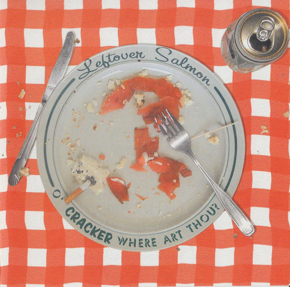 Cracker Leftover Salmon O Cracker Where Art Thou 2004 CD