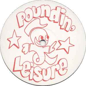 Poundin' Leisure on Discogs