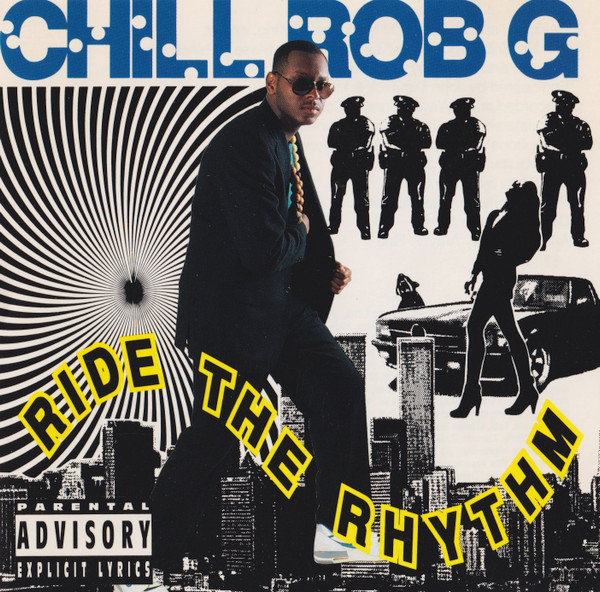Chill Rob G – Ride The Rhythm (1992, CD) - Discogs