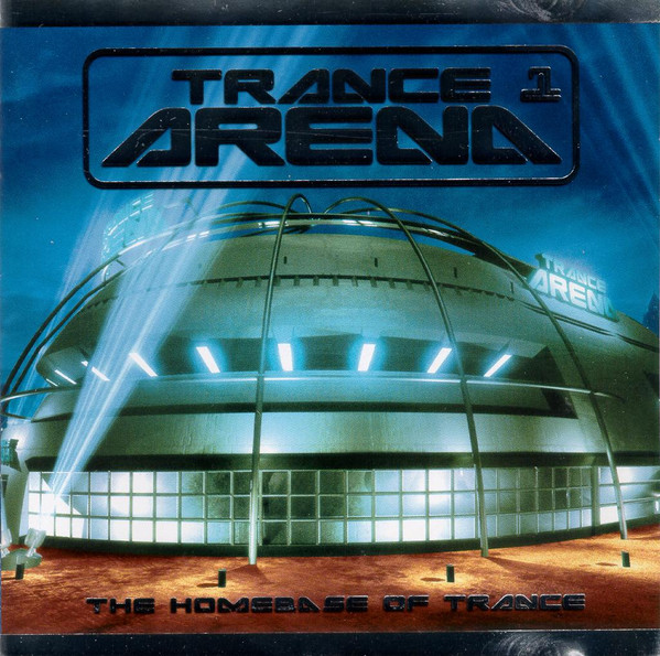 Trance Arena 1 ‎– The Homebase Of Trance (2003, CD) - Discogs