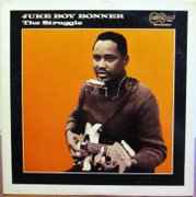 Juke Boy Bonner - The Struggle
