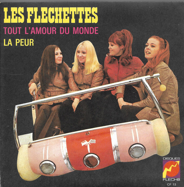 Les Flechettes N 3 Tout L Amour Du Monde La Peur 1970 Vinyl Discogs