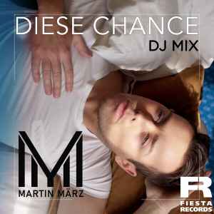 Martin März - Diese Chance (DJ-Mix) album cover