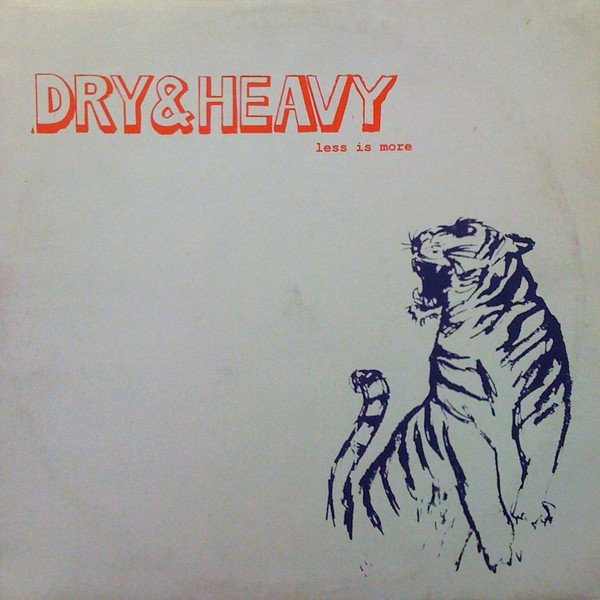 Dry & Heavy – Less Is More (2000, Vinyl) - Discogs