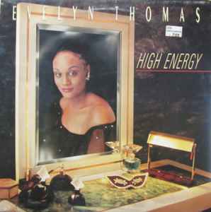 Evelyn Thomas – High Energy (1984, Vinyl) - Discogs