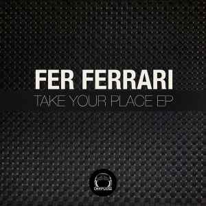 Fer Ferrari - Take Your Place album cover