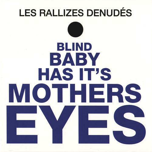 Les Rallizes Denudés – Blind Baby Has Its Mother's Eyes (2010