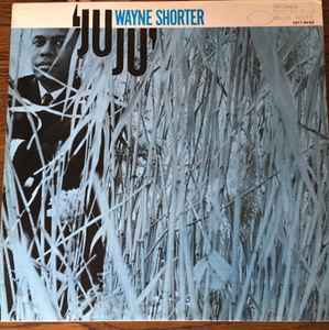 Wayne Shorter – Juju (1977, Vinyl) - Discogs