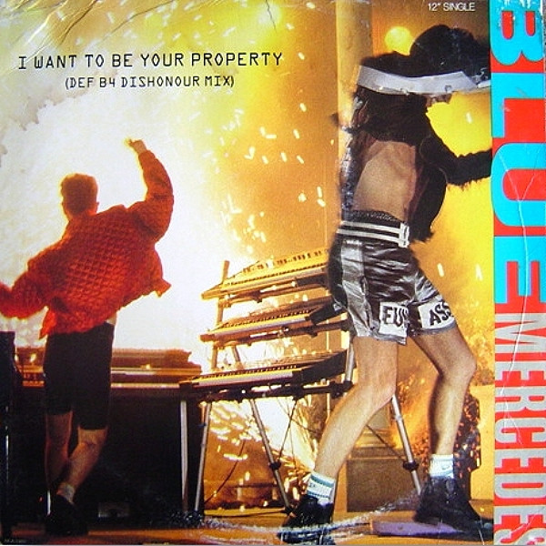 Blue Mercedes – I Want To Be Your Property (1987, Vinyl