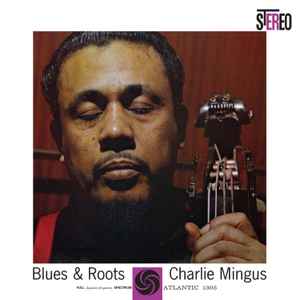 Charles Mingus - Blues & Roots album cover