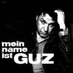 Cover of Mein Name Ist Guz, 2008-03-00, Vinyl