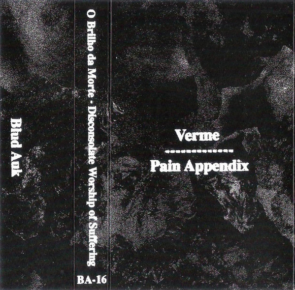 ladda ner album Verme Pain Appendix - O Brilho Da Morte Disconsolate Worship Of Suffering