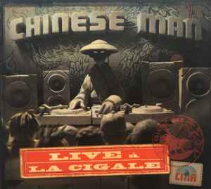 Chinese Man - Live A La Cigale